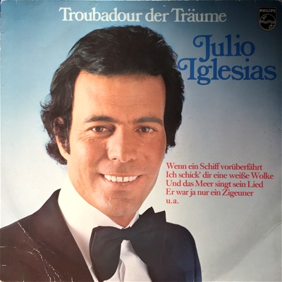 Julio Iglesias – Troubadour der Träume