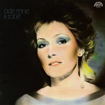 Helena Vondrackova – Ode mne k tobe