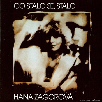 Hana Zagorova – Co stalo se , stalo