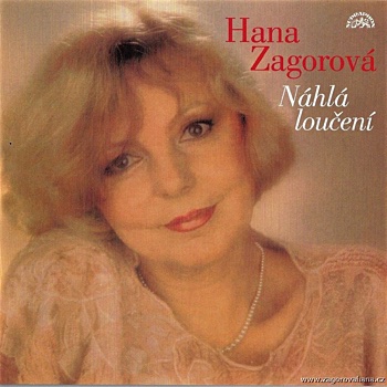 Hana Zagorova – Nahla louceni