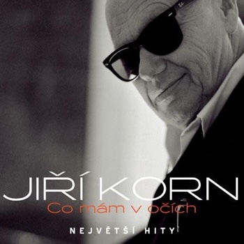 Jiri Korn – Co mam v ocich